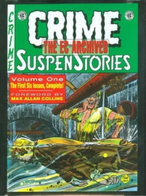The EC Archives: Crime Suspenstories Volume 1 - Hardcover