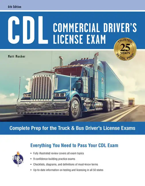 CDL - Commercial Driver's License Exam, 6th Ed.: Complete Prep for the Truck & Bus Driver's License Exams - Paperback