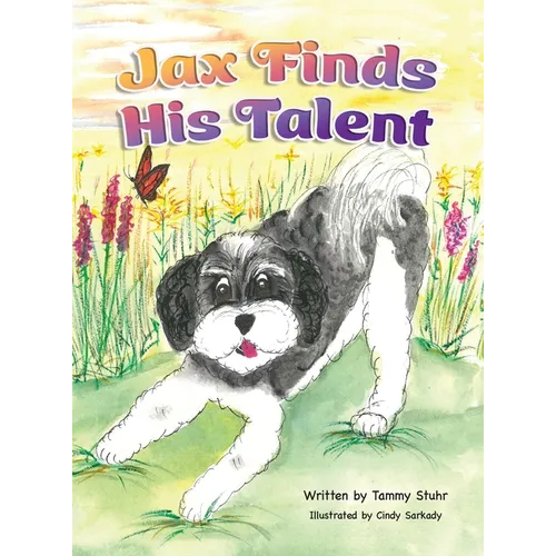 Jax Finds His Talent - Hardcover