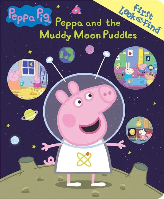Peppa Pig: Peppa and the Muddy Moon Puddles First Look and Find - Board Book
