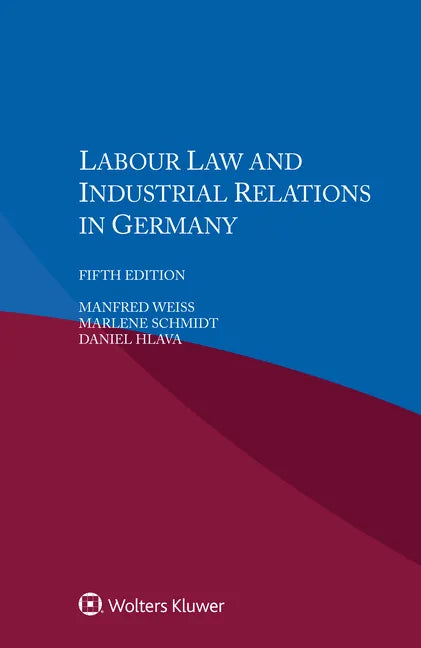 Labour Law and Industrial Relations in Germany - Paperback