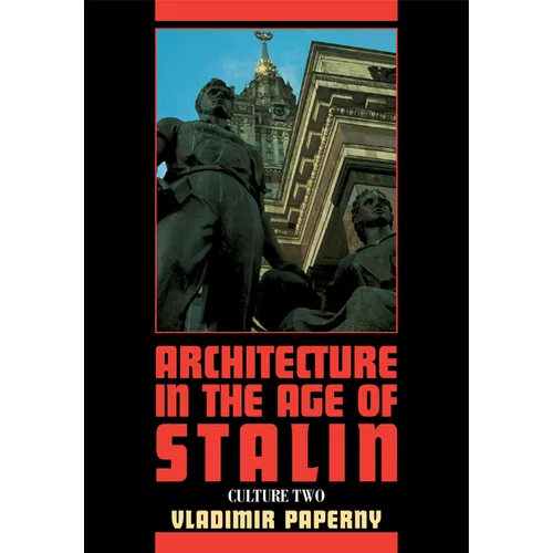 Architecture in the Age of Stalin: Culture Two - Paperback