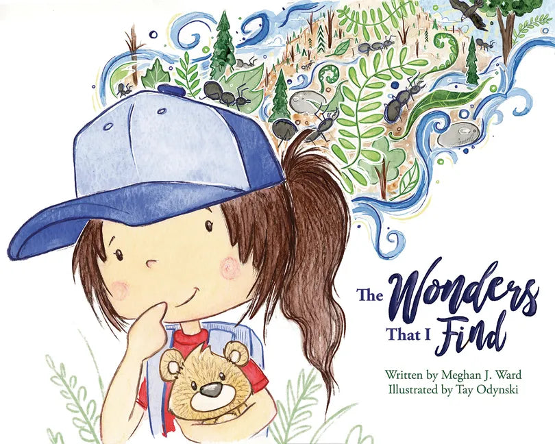 The Wonders That I Find - Hardcover