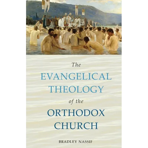The Evangelical Theology of the Orthodox Church - Paperback