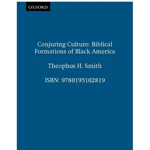 Conjuring Culture: Biblical Formations of Black America - Paperback