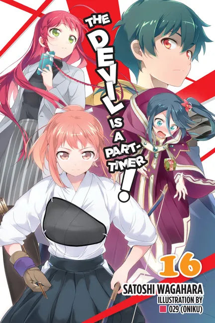The Devil Is a Part-Timer!, Vol. 16 (Light Novel) - Paperback