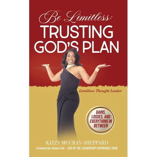 Be Limitless: Trusting God's Plan - Paperback
