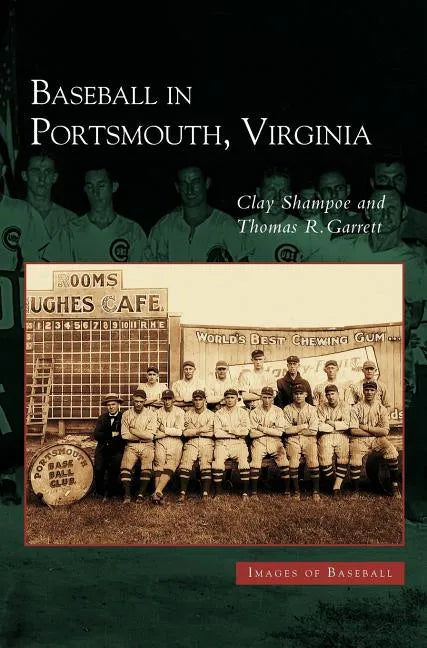Baseball in Portsmouth, Virginia - Hardcover