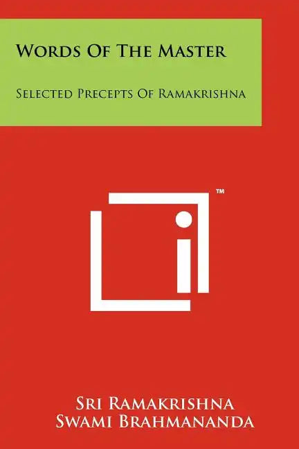 Words Of The Master: Selected Precepts Of Ramakrishna - Paperback