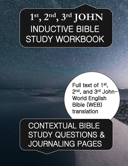 1st, 2nd, & 3rd John Inductive Bible Study Workbook: Full text of 1st, 2nd, & 3rd John with inductive bible study questions - Paperback