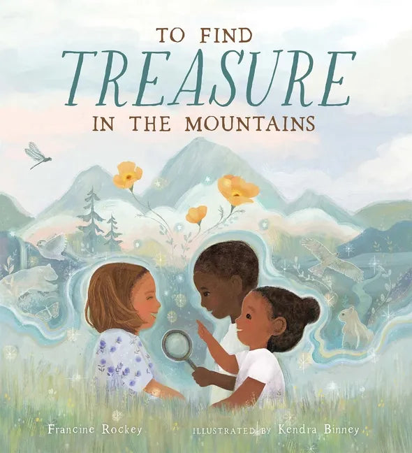 To Find Treasure in the Mountains - Hardcover