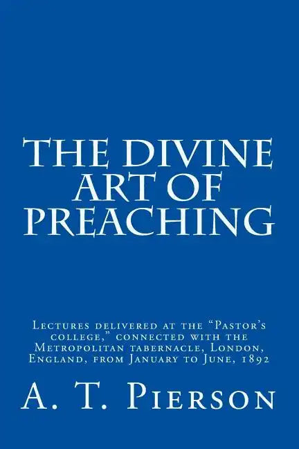 The Divine Art of Preaching - Paperback