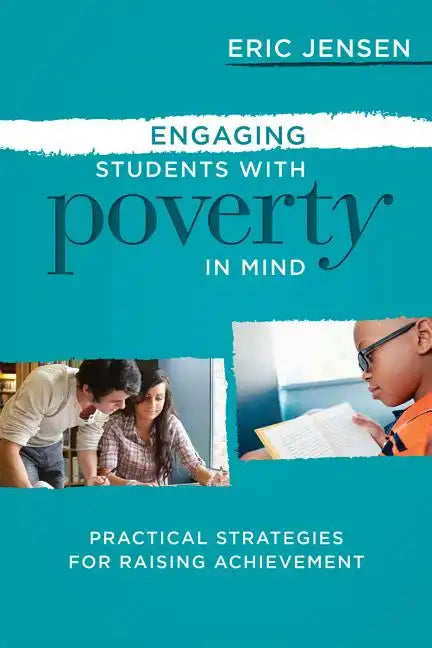 Engaging Students with Poverty in Mind: Practical Strategies for Raising Achievement - Paperback