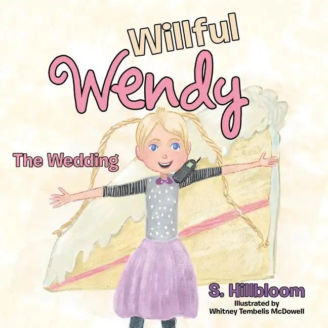 Willful Wendy: The Wedding - Paperback