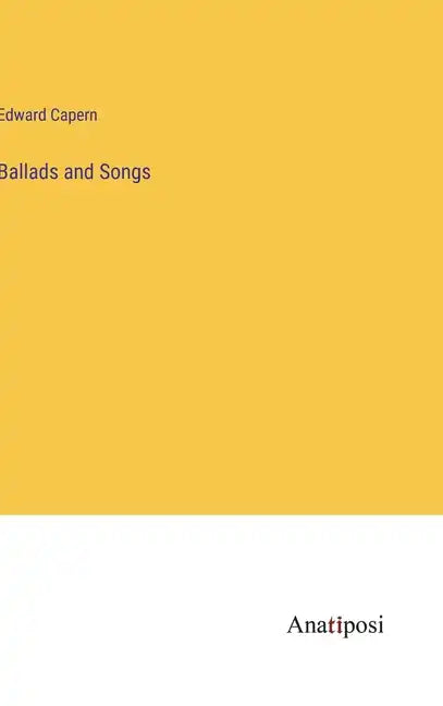 Ballads and Songs - Hardcover