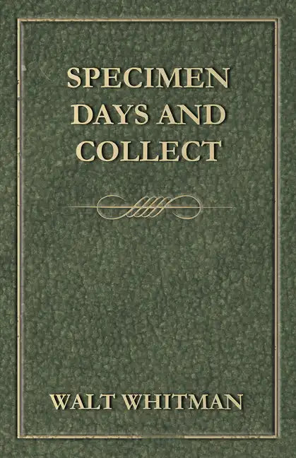 Specimen Days and Collect - Paperback