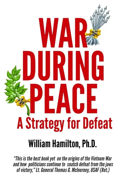 War During Peace: A Strategy for Defeat - Paperback