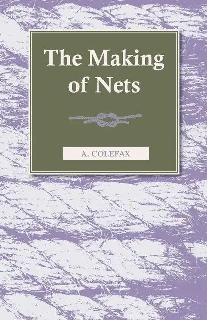 The Making of Nets - Paperback