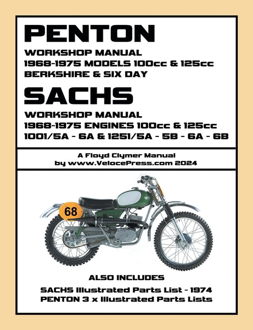 PENTON - SACHS 1968-1975 BERKSHIRE & SIX DAY 100cc & 125cc WORKSHOP MANUALS - Paperback