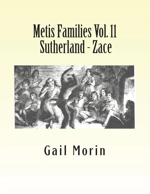 Metis Families Vol. 11 Sutherland - Zace - Paperback