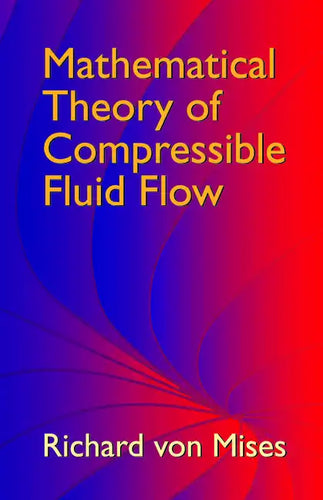 Mathematical Theory of Compressible Fluid Flow - Paperback