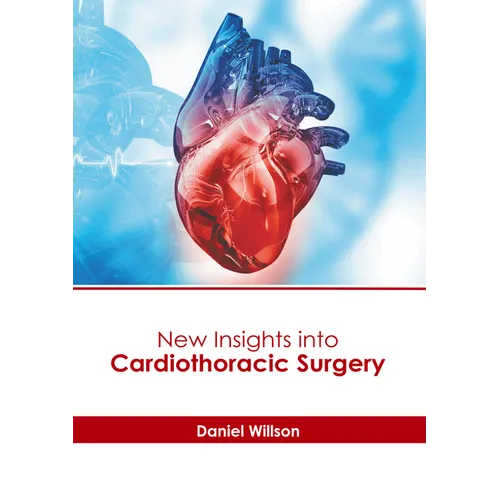 New Insights Into Cardiothoracic Surgery - Hardcover