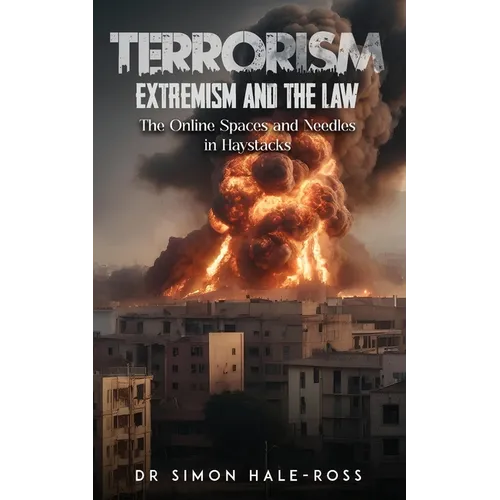 Terrorism Extremism and the Law - Paperback