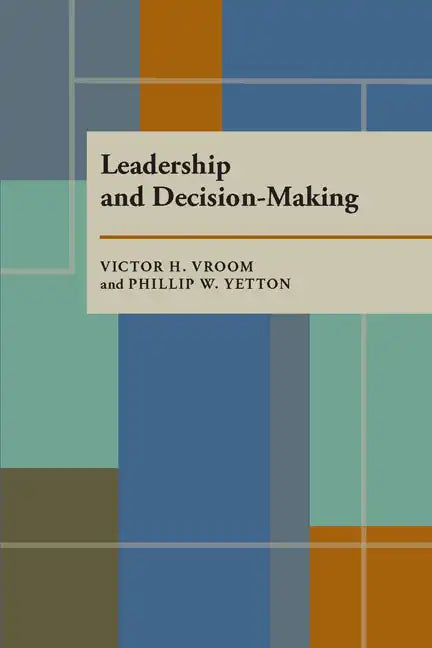 Leadership and Decision-Making - Paperback