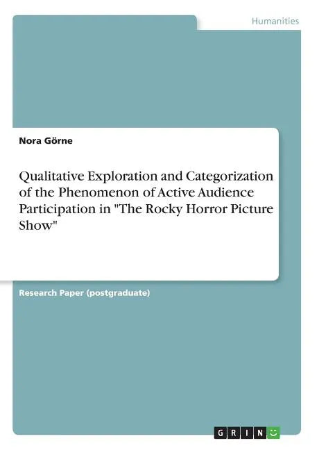 Qualitative Exploration and Categorization of the Phenomenon of Active Audience Participation in 