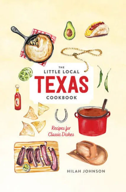 Little Local Texas Cookbook - Hardcover