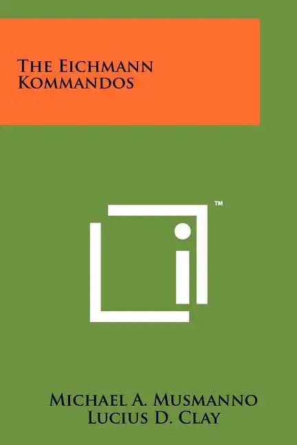 The Eichmann Kommandos - Paperback