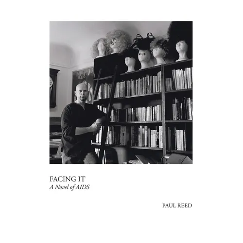 Facing It: A Novel of AIDS - Paperback