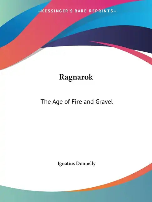 Ragnarok: The Age of Fire and Gravel - Paperback