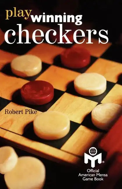 Play Winning Checkers: Official Mensa Game Book (w/registered Icon/trademark as shown on the front cover) - Paperback