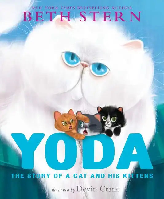 Yoda: The Story of a Cat and His Kittens - Hardcover