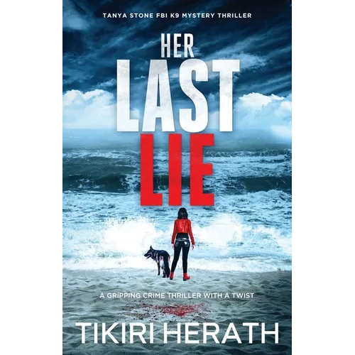 Her Last Lie: A gripping crime thriller with a twist - Paperback