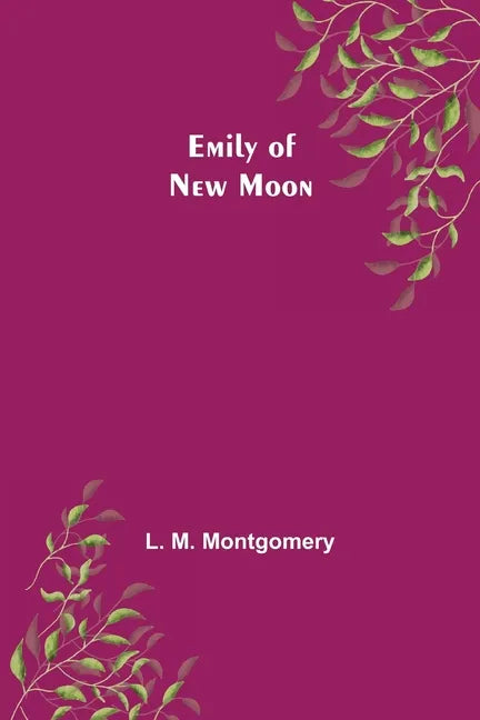 Emily of New Moon - Paperback