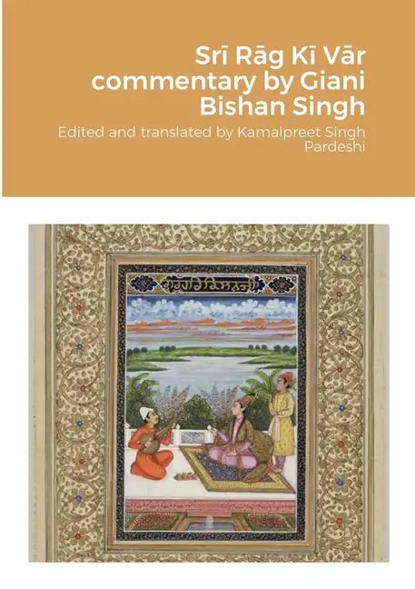 Srī Rāg Kī Vār commentary by Giani Bishan Singh - Paperback