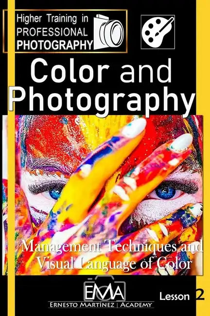 Color and Photography.: Techniques, Management and Visual Language of Color - Paperback