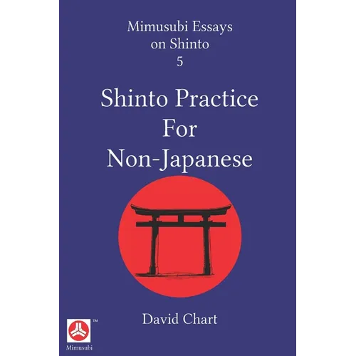 Shinto Practice for Non-Japanese - Paperback