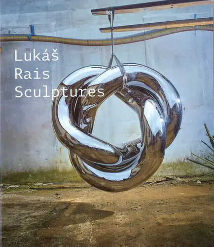 Lukás Rais: Sculptures - Paperback