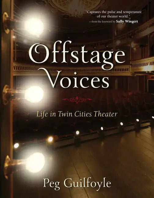 Offstage Voices: Life in Twin Cities Theater - Paperback