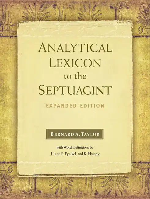 Analytical Lexicon to the Septuagint: Expanded Edition - Hardcover