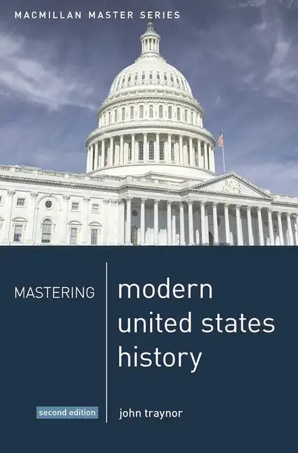 Mastering Modern United States History - Paperback