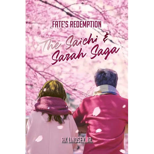 Fate's Redemption: The Saichi and Sarah Saga - Paperback
