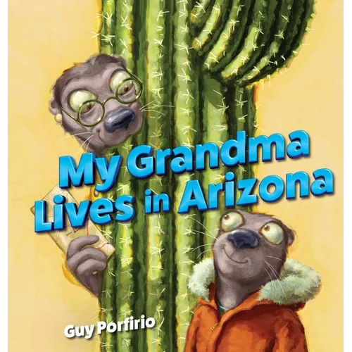 My Grandma Lives in Arizona - Hardcover