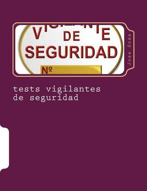 tests vigilantes de seguridad: ejercicios de autoevaluacion para vigilantes de seguridad - Paperback