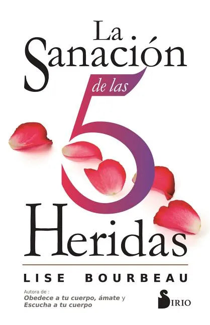La Sanacion de Las 5 Heridas - Paperback