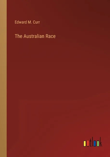 The Australian Race - Paperback
