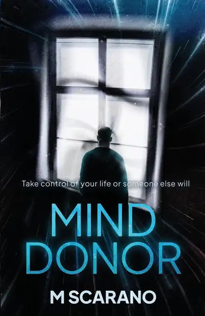 Mind Donor: A mind bending psychological thriller about regression hypnosis, a love relationship and alternate reality. - Paperback